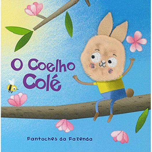 Coelho Cole, o - Fantoches da Fazenda - Yoyo