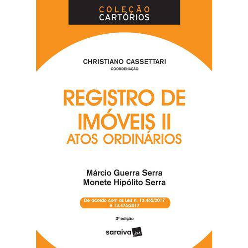 Col. Cartórios - Registro de Imóveis II - Atos Ordinários 3ª Ed. 2018