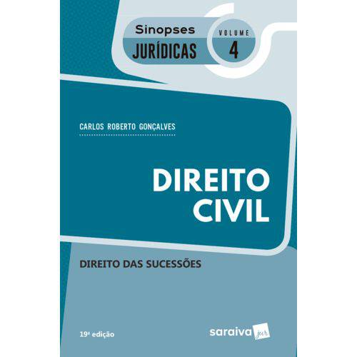 Col. Sinopses Jurídicas 4 ¿ Direito Civil -  Direito das Sucessões - 19ª Ed.