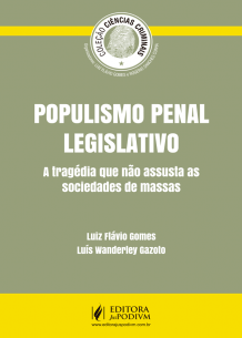 Coleção Ciências Criminais - Populismo Penal Legislativo (2016)