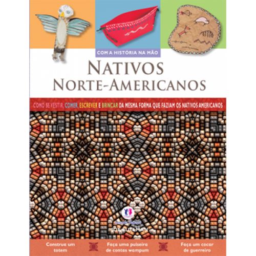 Coleção com a História na Mão - Nativos Norte-americanos