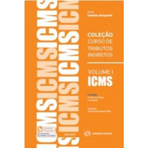 Colecao Curso de Tributos Indiretos - Vol1 - Icms - Rt