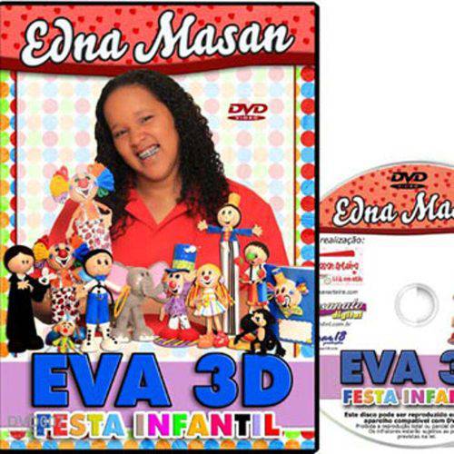 Coleção Dvd Festa Infantil 3d com Eva com Edna Masan