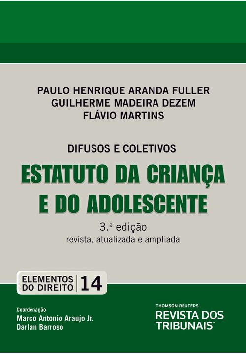 Coleção Elementos do Direito Volume 14 - Estatuto da Criança e do Adolescente ECA - 3ª Edição