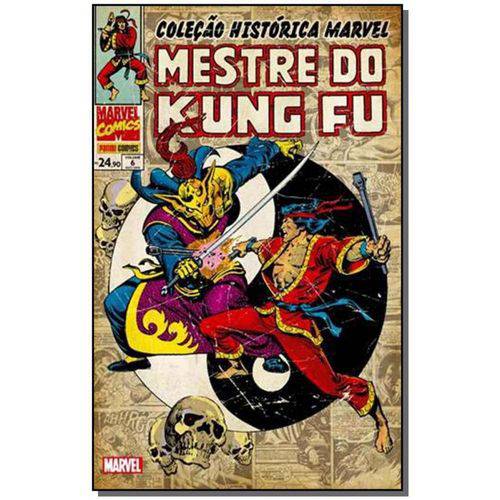 Coleção Histórica Marvel - Mestre do Kung Fu - Vol. 06