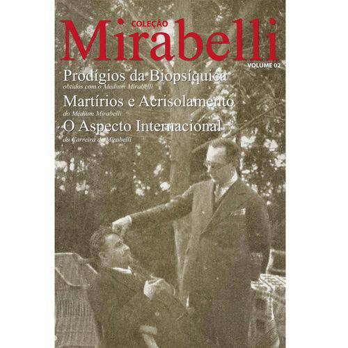 Coleção Mirabelli - Vol. 2 (Prodígios da Biopsíquica...)
