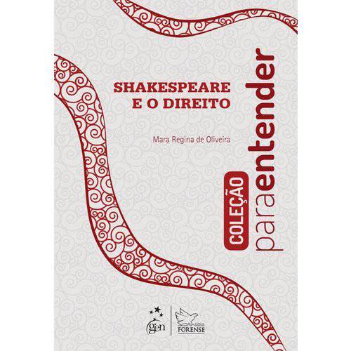 Colecao para Entender - Shakespeare e o Direito