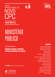 Coleção Repercussões do Novo CPC - V.6 - Ministério Público (2017)