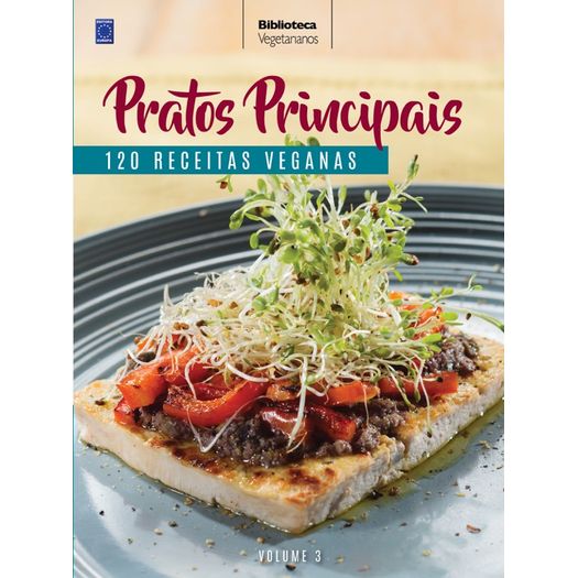 Colecao Vegetarianos Volume 3 - Pratos Principais - Europa