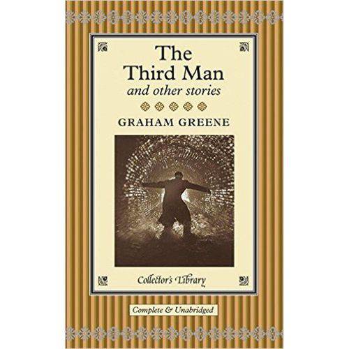 Collectors Library: The Third Man And Other Stories By Graham Greene