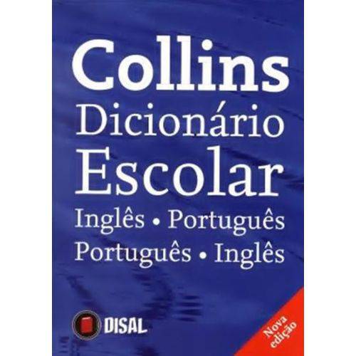 Collins Dicionário Escolar - Inglês-Português / Português-Inglês - Brochura - 6ª Ed. 2013