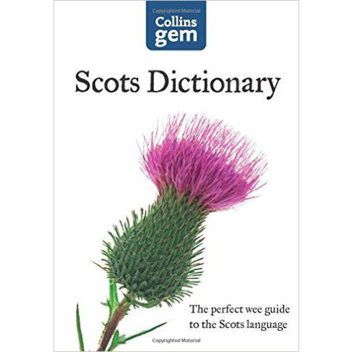 Collins Gem Scots Dictionary - The Perfect Wee Guide To The Scots Language - Collins