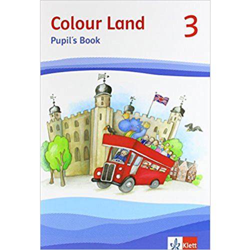 Colour Land Ab Klasse 3 / Pupil'S Book 3. Schuljah