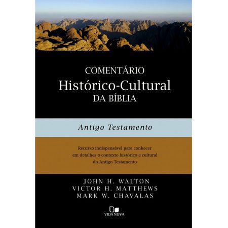 Comentário Histórico Cultural da Bíblia Antigo Testamento