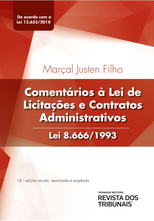 Comentários à Lei de Licitações e Contratos Administrativos Lei 8.666/1993 18º Edição
