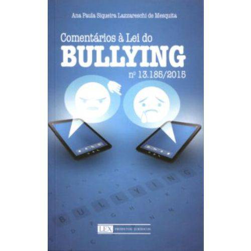 Comentários à Lei do Bullying Nº 13.185/2015