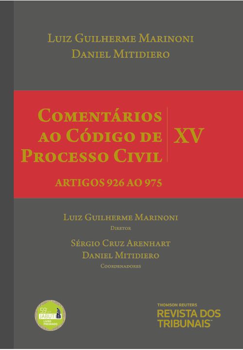 Comentários ao Código de Processo Civil - Vol XV - 2ª Edição Artigos 926 ao 975