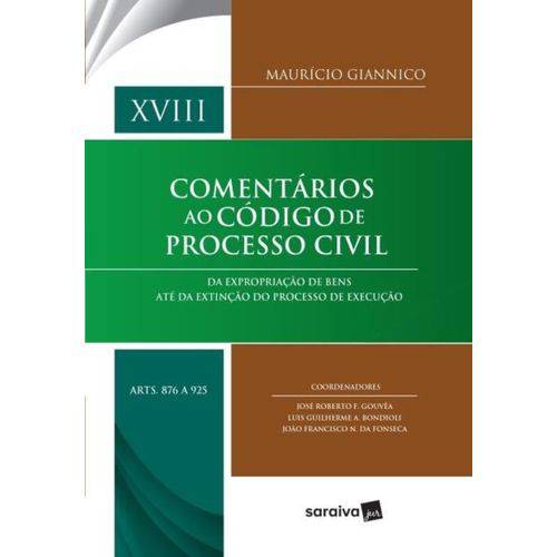 Comentários ao Código de Processo Civil - Volume Xviii
