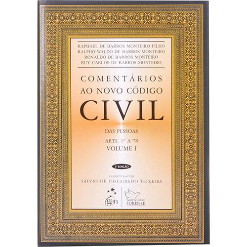 Comentários ao Novo Código Civil: das Pessoas- Arts. 1º a 78 - Vol. 1
