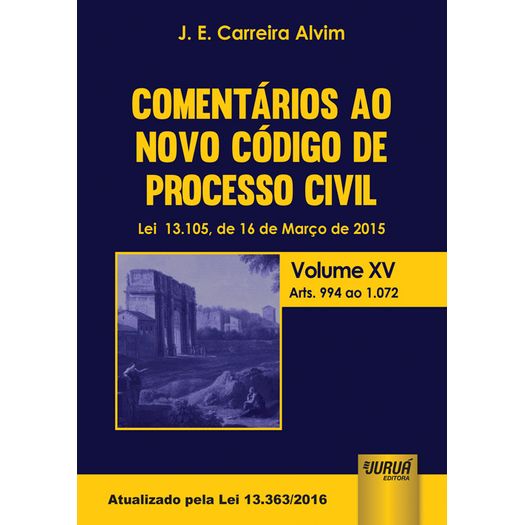 Comentarios ao Novo Codigo de Processo Civil - Vol Xv - Jurua