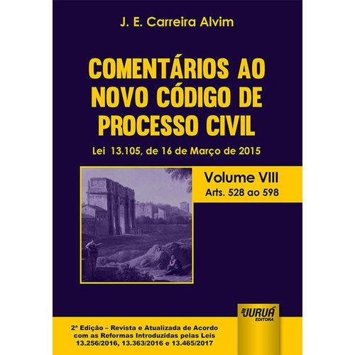Comentários ao Novo Código de Processo Civil - Volume Viii - Arts. 528 ao 598