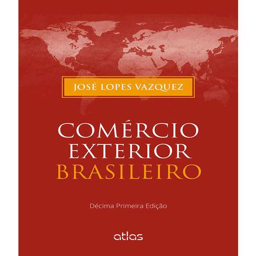 Comercio Exterior Brasileiro - 11 Ed