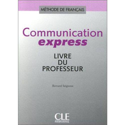 Communication Express - Livre Du Professeur