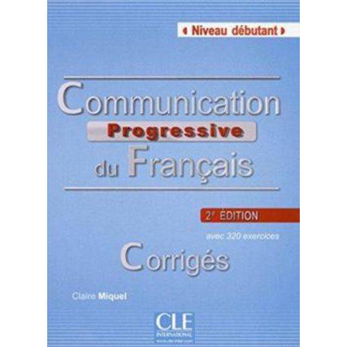 Communication Progressive Du Francais - Niveau Debutant - Corriges - 2e Ed