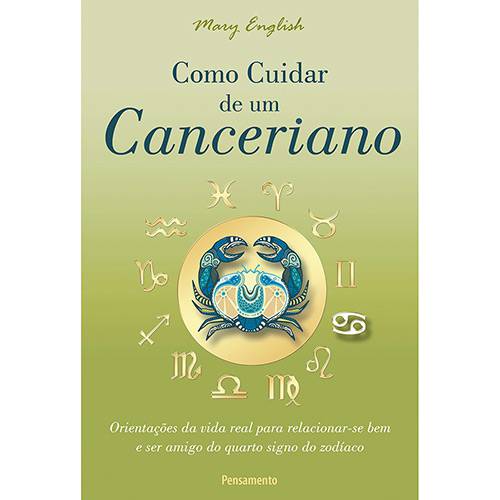 Como Cuidar de um Canceriano 1ª Ed