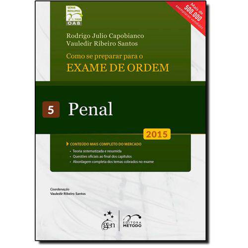 Como se Preparar para o Exame de Ordem: Penal - Vol.5 - Série Resumo 1ª Fase