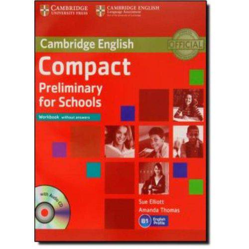 Compact Preliminary For Schools Wb Without Answers With Audio Cd