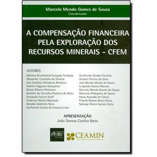 Compensação Financeira Pela Exploração dos Recursos Minerais - C F e M, a