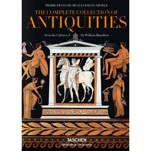 Complete Collection Of Antiquities From The Cabinet Of Sir William Hamilton, The