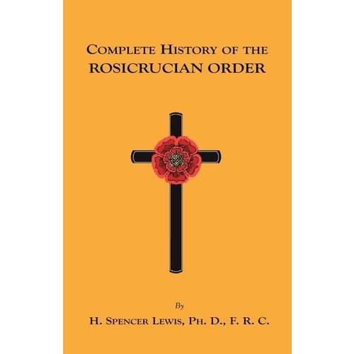 Complete History Of The Rosicr