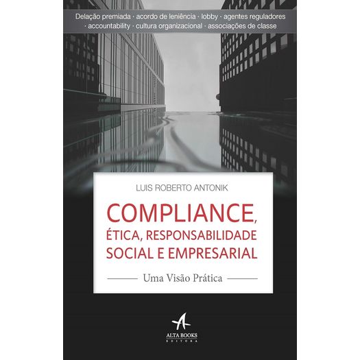 Compliance - Etica Responsabilidade Social e Empresarial - Alta Books