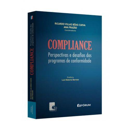 Compliance. Perspectivas e Desafios dos Programas de Conformidade