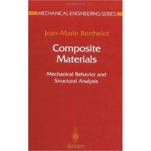 Composite Materials: Mechanical Behavior And Structural Analysis