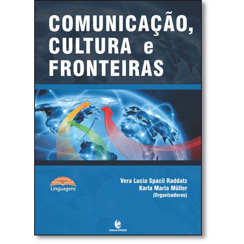 Comunicação, Cultura e Fronteiras - Coleção Linguagens