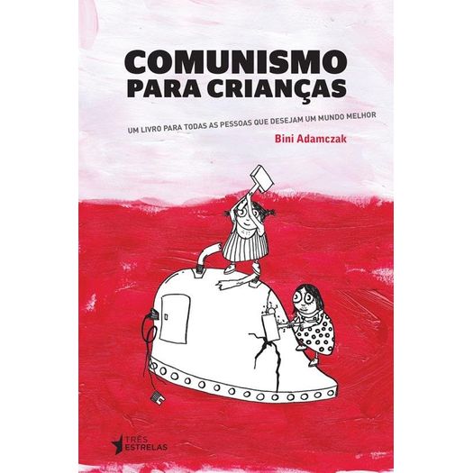 Comunismo para Criancas - Tres Estrelas