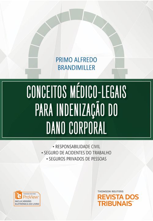 Conceitos Médico-legais para Indenização do Dano Corporal - 1ª Edição
