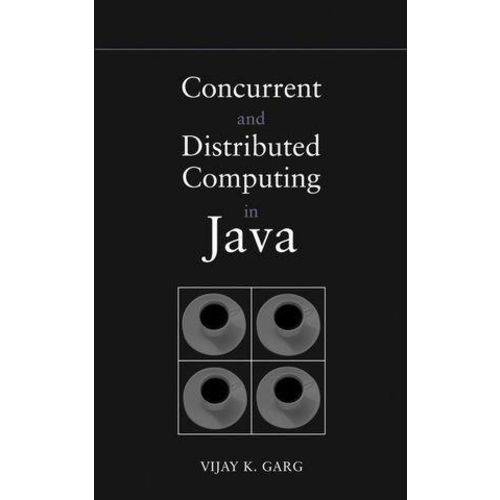 Concurrent And Distributed Computing In Java