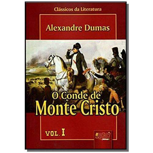 Conde de Monte Cristo, o - Vol. I