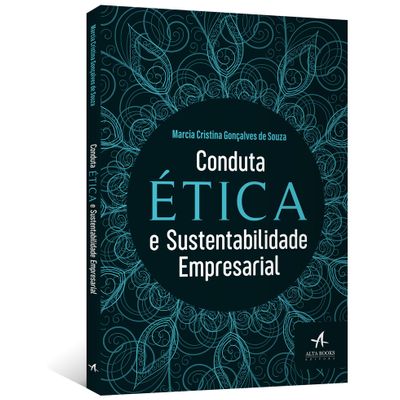 Conduta Ética e Sustentabilidade Empresarial