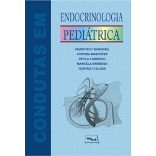Condutas em Endocrinologia Pediatrica - Medbook