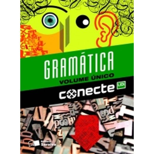 Conecte Gramatica - Vol Unico - Saraiva