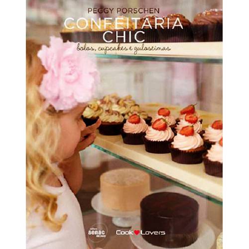 Confeitaria Chic: Bolos, Cupcakes e Guloseimas