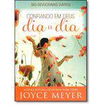 Confiando em Deus Dia a Dia - 365 Devocionais Diários - Joyce Meyer