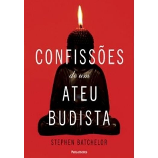 Confissoes de um Ateu Budista - Pensamento