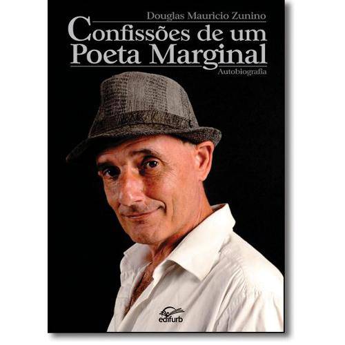 Confissões de um Poeta Marginal: Autobiografia