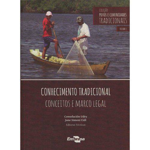 Conhecimento Tradicional - Volume I - Conceitos e Marco Legal